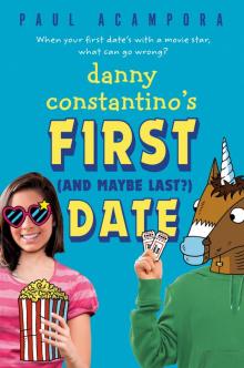 Danny Constantino's First (and Maybe Last?) Date Read online