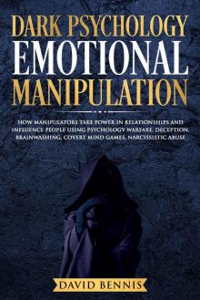 Dark Psychology Emotional Manipulation Read online