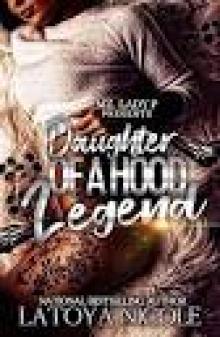 Daughter of a Hood Legend Read online