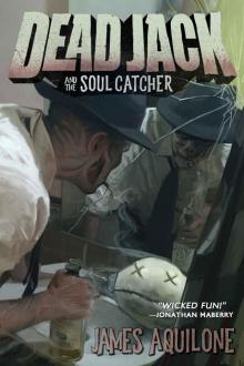 Dead Jack and the Soul Catcher: (Volume 2) Read online
