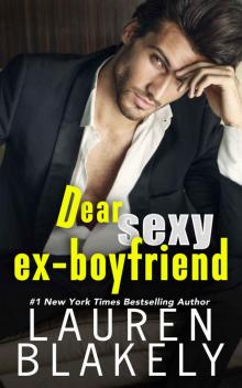 Dear Sexy Ex-Boyfriend (The Guys Who Got Away Book 1) Read online