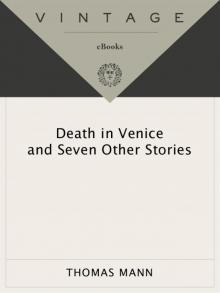 Death in Venice and Seven Other Stories Read online