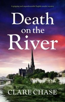 Death on the River: A gripping and unputdownable English murder mystery (A Tara Thorpe Mystery Book 2) Read online