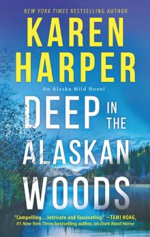 Deep in the Alaskan Woods Read online