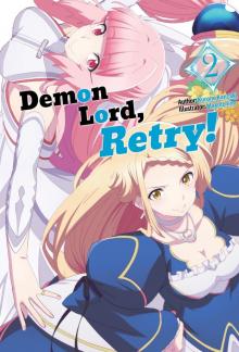 Demon Lord, Retry! Volume 2 Read online