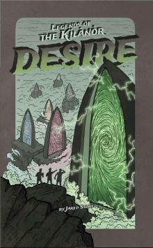 Desire (Legends of the Kilanor Book 3) Read online