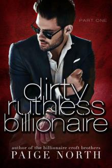 Dirty Ruthless Billionaire (Part One) Read online