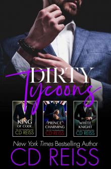 Dirty Tycoons: King of Code-Prince Charming-White Knight Read online
