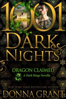 Dragon Claimed: A Dark Kings Novella Read online