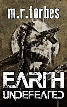 Earth Undefeated (Forgotten Earth Book 4) Read online