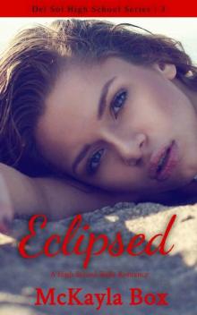 Eclipsed: A High School Bully Romance (Del Sol High Book 3) Read online
