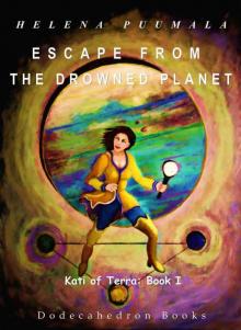 Escape from the Drowned Planet Read online
