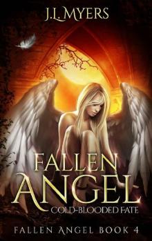 Fallen Angel 4: Cold-Blooded Fate Read online