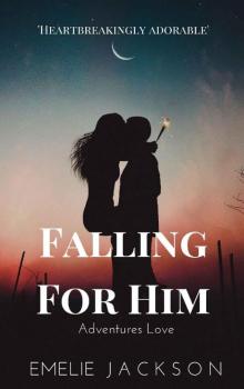 Falling for Him