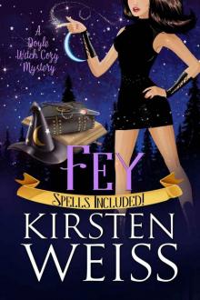 Fey: A Doyle Witch Cozy Mystery (The Witches of Doyle Book 5) Read online