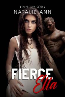 Fierce-Ella (The Fierce Five Series Book 5) Read online