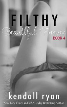 Filthy Beautiful Forever Read online