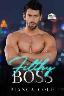 Filthy Boss: A Forbidden Office Romance (Wynton Book 1) Read online