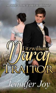 Fitzwilliam Darcy, Traitor Read online