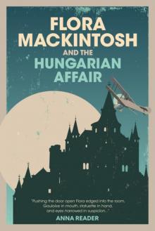 Flora Mackintosh and The Hungarian Affair Read online