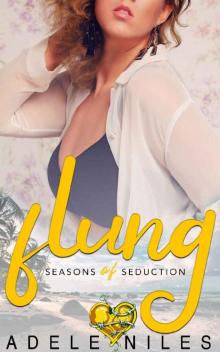 Flung: An Alpha Older Man and Curvy Younger Woman Romance (Seasons of Seduction Book 2) Read online