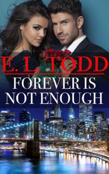 Forever Is Not Enough Read online