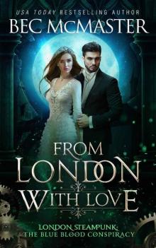 From London, With Love (London Steampunk: The Blue Blood Conspiracy Book 6) Read online