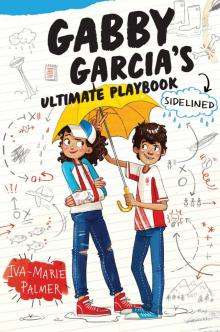 Gabby Garcia's Ultimate Playbook #3 Read online