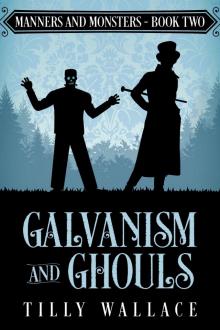 Galvanism and Ghouls Read online