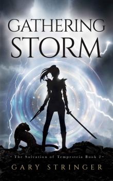 Gathering Storm (The Salvation of Tempestria Book 2) Read online