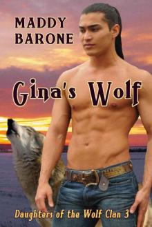 Gina's Wolf (Daughters of the Wolf Clan Book 3) Read online