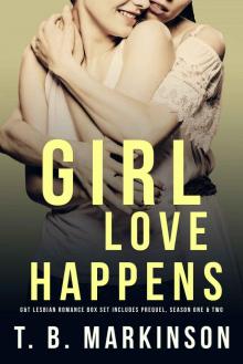 Girl Love Happens Boxed Set: Books 0-2 Read online