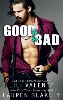 Good To Be Bad Read online
