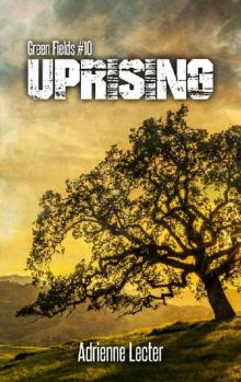 Green Fields (Book 10): Uprising: Read online