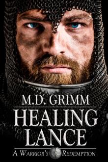 Healing Lance (A Warrior's Redemption 1) Read online