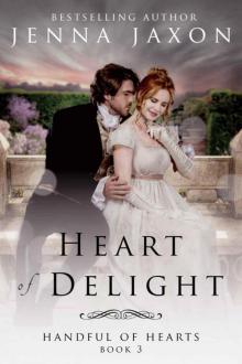 Heart 0f Delight (Handful 0f Hearts Book 3) Read online