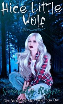 Hide Little Wolf: The Aurora Marelup Series Read online