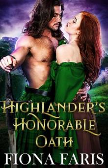 Highlander’s Honorable Oath (Scottish Medieval Highlander Romance) Read online
