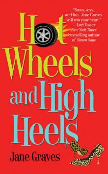 Hot Wheels and High Heels Read online