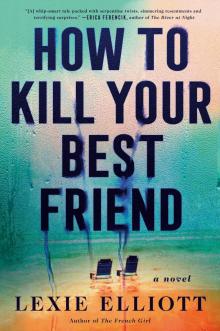 How to Kill Your Best Friend Read online
