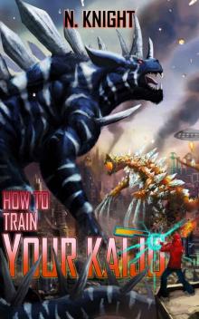 How To Train Your Kaiju Read online