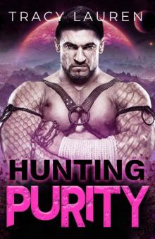 Hunting Purity (The Hunting Series Book 2) Read online