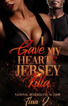 I Gave My Heart To A Jersey Killa Read online