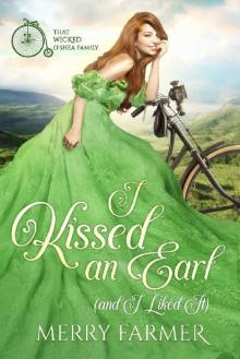 I Kissed an Earl (and I Liked It) (That Wicked O'Shea Family Book 1) Read online