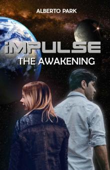 Impulse- the Awakening Read online