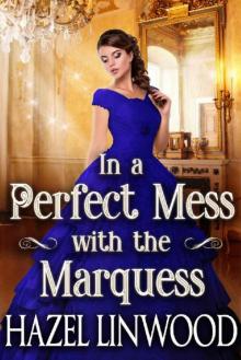 In a Perfect Mess With the Marquess Read online