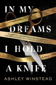 In My Dreams I Hold a Knife Read online