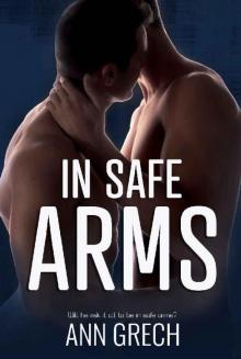 In Safe Arms (My Truth Book 2) Read online