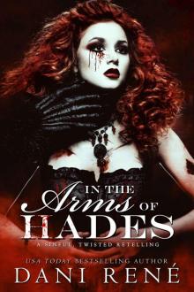 In the Arms of Hades: A Sinful, Twisted Retelling Read online