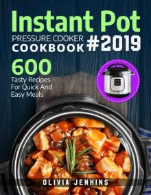 Instant Pot Pressure Cooker Cookbook 2019 Read online